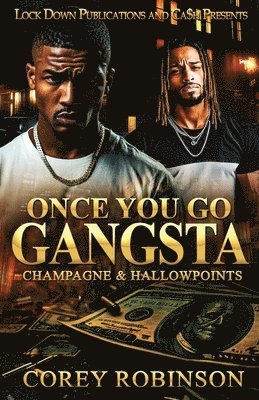Corey Robinson - Once You Go Gangsta, Häftad