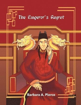 Barbara A Pierce - Emperor's Regret, Häftad