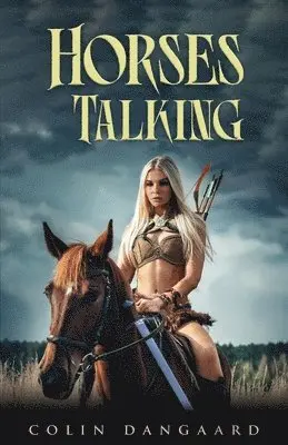 Colin Dangaard - Horses Talking, Häftad. Tillgänglighet: Lägg i varukorg
