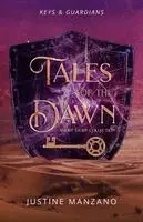 Justine Manzano - Tales of the Dawn, Häftad. Tillgänglighet: Lägg i varukorg