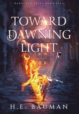 H E Bauman - Toward Dawning Light, Inbunden