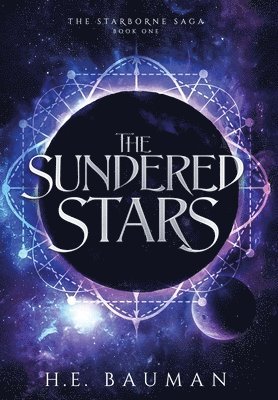 H E Bauman - Sundered Stars, Inbunden