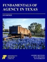 Stephen Mettling, Ryan Mettling, Dan Hamilton - Fundamentals of Agency in Texas, Häftad