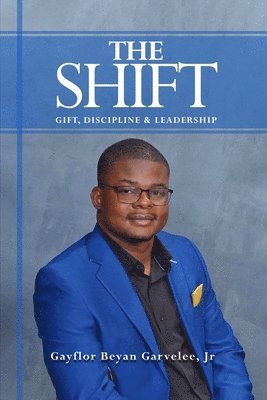 Gayflor Beyan Garvelee Jr - Shift, Häftad