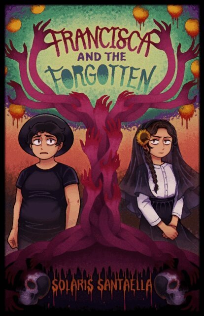 Solaris Santaella - Francisca and the Forgotten, E-bok