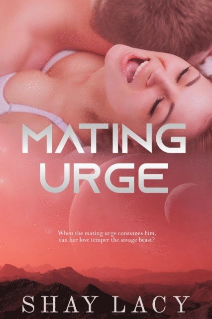 Shay Lacy - Mating Urge, E-bok