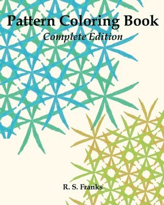 Robert Franks - Pattern Coloring Book: Complete Edition, Häftad. Tillgänglighet: Lägg i varukorg