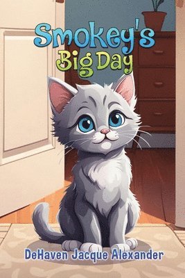 Dehaven Jacque Alexander - Smokey's Big Day, Häftad
