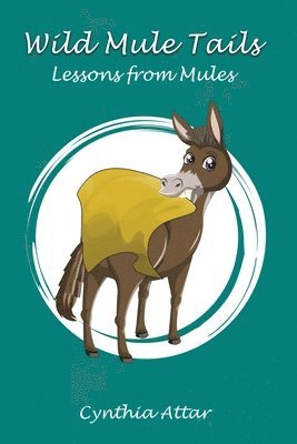 Cynthia Attar - Wild Mule Tails, Häftad. Tillgänglighet: Lägg i varukorg