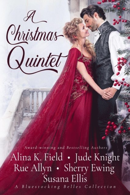 Susana Ellis, Rue Allyn, Sherry Ewing, Jude Knight, Alina Field - Christmas Quintet, E-bok