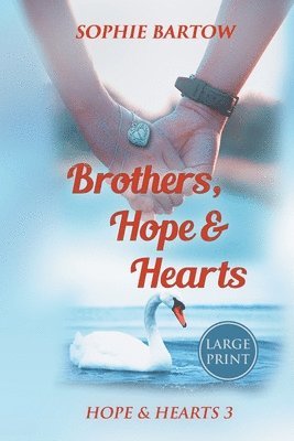 Sophie Bartow - Brothers, Hope & Hearts, Häftad