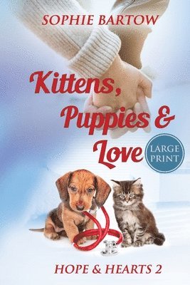 Sophie Bartow - Kittens, Puppies & Love, Häftad