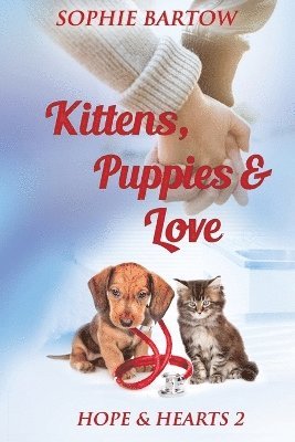 Sophie Bartow - Kittens, Puppies & Love, Häftad