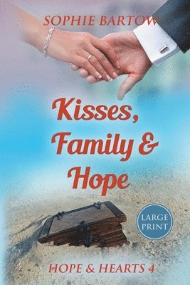 Sophie Bartow - Kisses, Family & Hope, Häftad