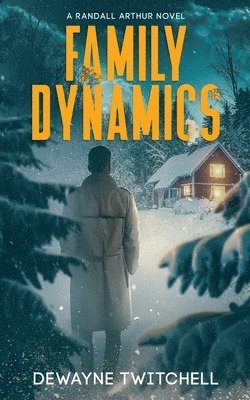 Dewayne Twitchell - Family Dynamics, Häftad