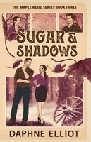 Daphne Elliot - Sugar & Shadows, Häftad
