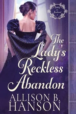 Allison B Hanson - Lady's Reckless Abandon, Häftad. Tillgänglighet: Lägg i varukorg