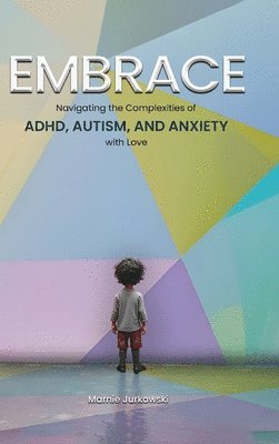 Marnie Jurkowski - Embrace, Inbunden