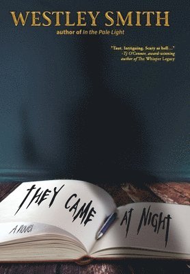 Westley Smith - They Came at Night, Inbunden