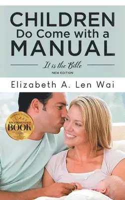 Elizabeth Len Wai - Children Do Come with a Manual, Inbunden. Tillgänglighet: Lägg i varukorg