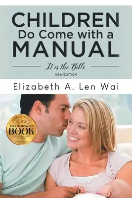 Elizabeth Len Wai - Children Do Come with a Manual, Häftad. Tillgänglighet: Lägg i varukorg