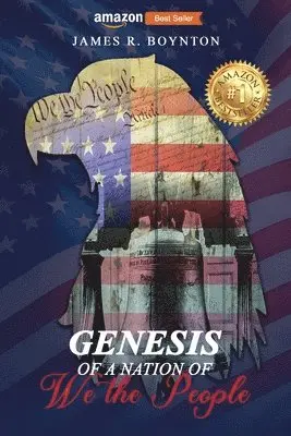 James Robert Boynton - Genesis of a Nation of We the People, Häftad. Tillgänglighet: Lägg i varukorg