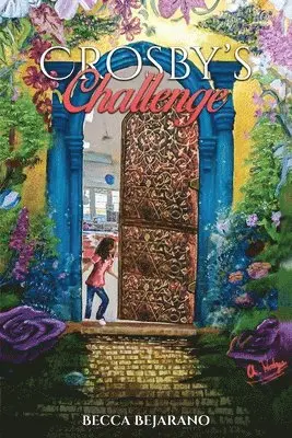 Becca Bejarano - Crosby's Challenge, Häftad. Tillgänglighet: Lägg i varukorg