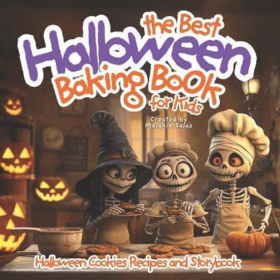 Melanie Salas - Best Halloween Baking Book For Kids, Häftad