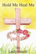 Hold Me Heal Me
