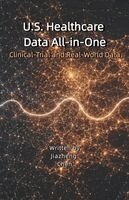 Jiazheng Chen, Jiazheng Chen - U.S. Healthcare Data All-in-One, Häftad