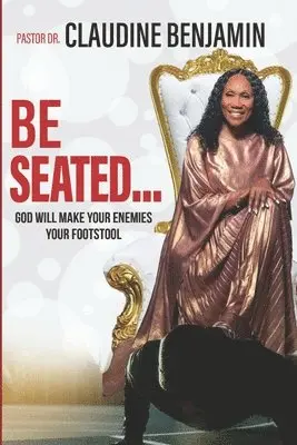 Claudine Benjamin - Be Seated, Häftad. Tillgänglighet: Lägg i varukorg