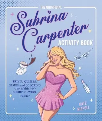 Kate Rispoli - The  Unofficial Sabrina Carpenter Activity Book, Häftad. Tillgänglighet: Lägg i varukorg
