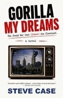 Steve Case - Gorilla My Dreams, Häftad. Tillgänglighet: Lägg i varukorg