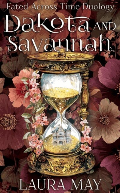 Laura May - Dakota and Savannah, E-bok