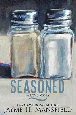 Jayme H Mansfield - Seasoned, Häftad. Tillgänglighet: Lägg i varukorg
