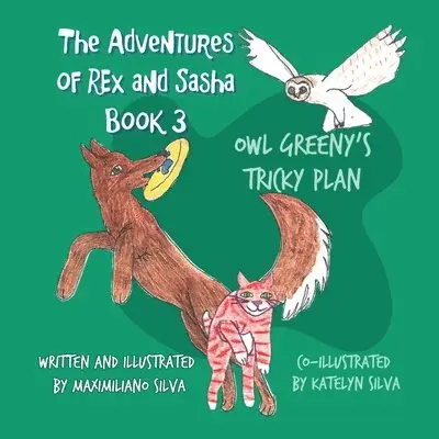 Maximiliano Silva - Owl Greeny's Tricky Plan, Häftad. Tillgänglighet: Lägg i varukorg