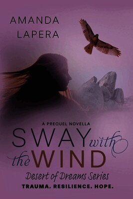 Amanda Lapera - Sway with the Wind, Häftad