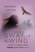 Amanda Lapera - Sway with the Wind, Inbunden
