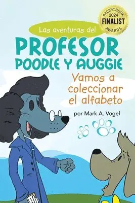 Mark Vogel - aventuras del Profesor Poodle y Auggie, Häftad. Tillgänglighet: Lägg i varukorg