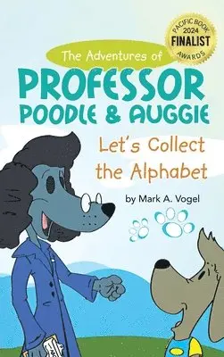 Mark Vogel - Adventures of Professor Poodle and Auggie, Inbunden. Tillgänglighet: Lägg i varukorg