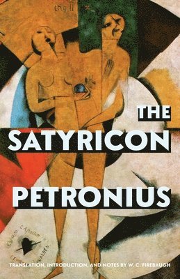 Gaius Petronius - Satyricon (Warbler Classics Annotated Edition), Häftad. Tillgänglighet: Lägg i varukorg