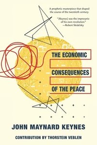 Economic Consequences of the Peace (Warbler Classics Annotated Edition)