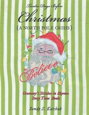 Sandy Z Katchuk - Twelve Days Before Christmas, Häftad