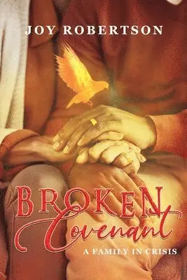 Joy Robertson - Broken Covenant, Häftad. Tillgänglighet: Lägg i varukorg