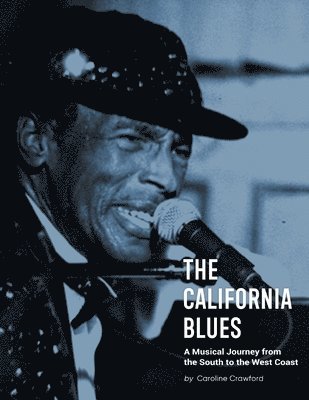 Caroline Crawford - California Blues, Häftad. Tillgänglighet: Lägg i varukorg