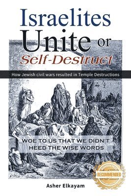 Asher Elkayam - Israelites Unite or Self-Destruct, Häftad