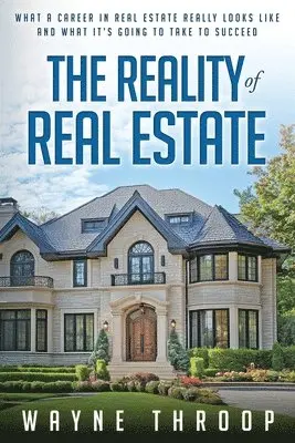 Wayne Throop - Reality of Real Estate, Häftad. Tillgänglighet: Lägg i varukorg