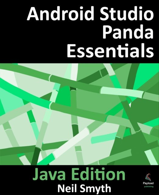 Neil Smyth - Android Studio Panda Essentials - Java Edition, E-bok