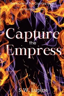 S W Lupine - Capture the Empress, Häftad. Tillgänglighet: Lägg i varukorg