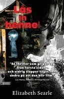 Elizabeth Searle - Lås in henne!, Häftad